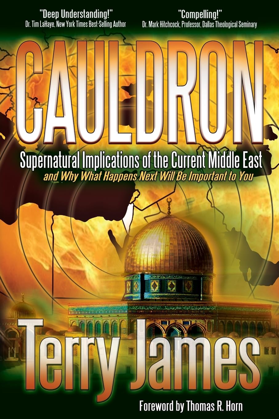 Cauldron: Supernatural Implications of the Current Middle East and Why What Happens Next Will Be Important to You Social Sciences