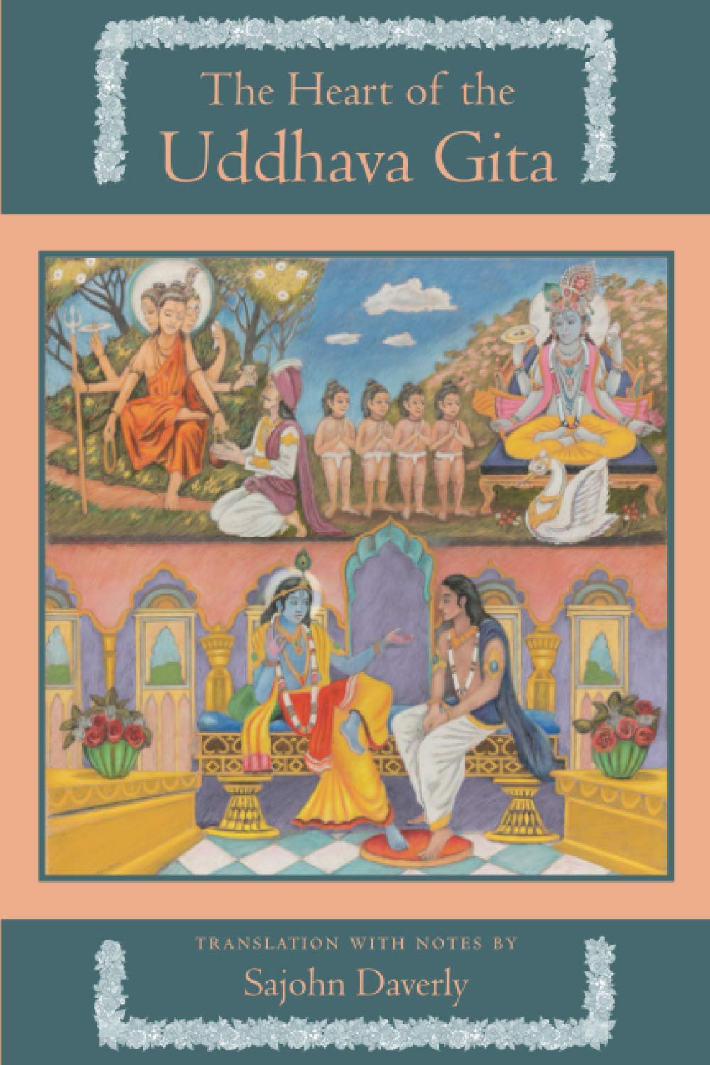 The Heart of the Uddhava Gita Philosophy