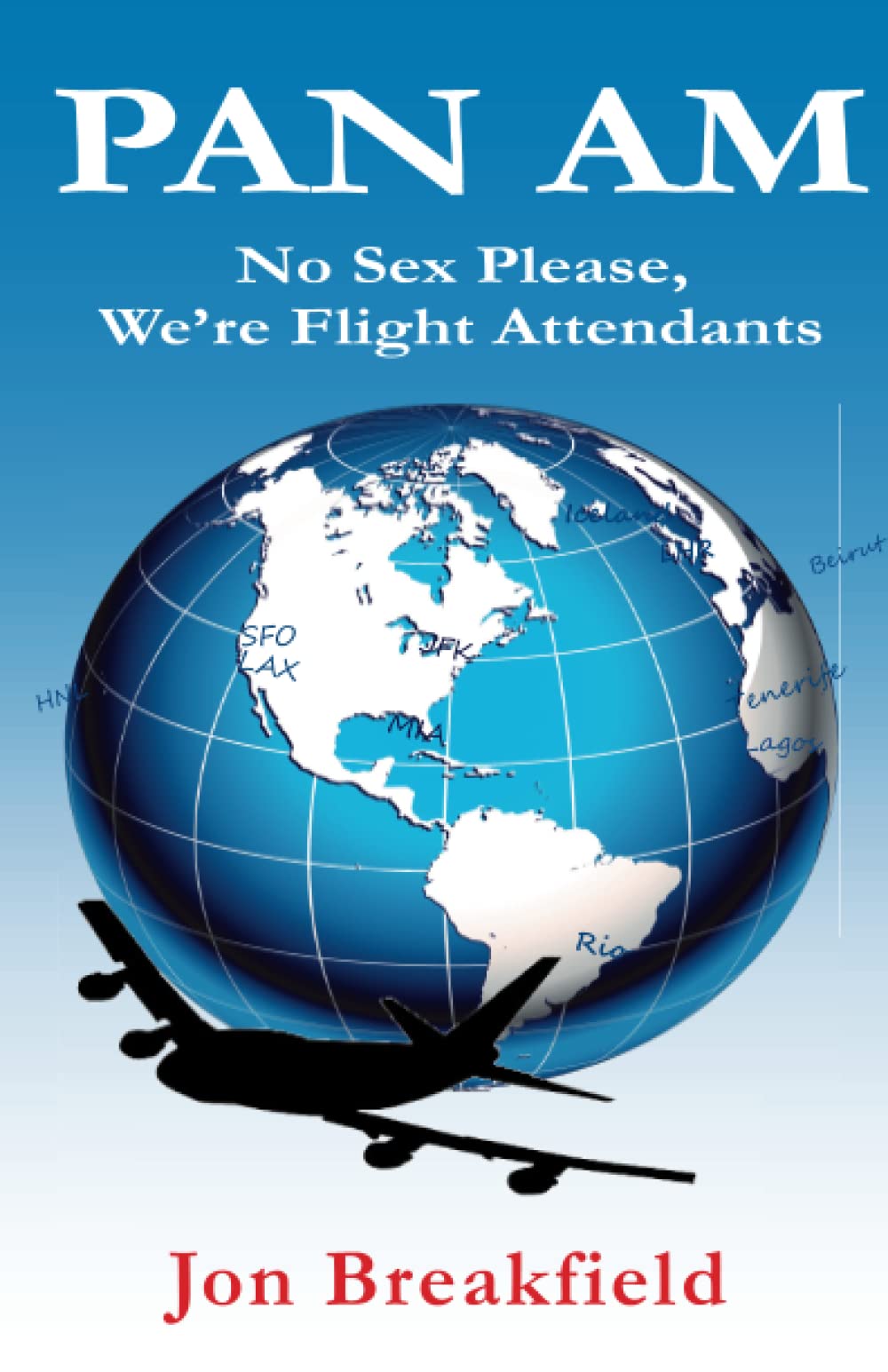 Pan Am: No Sex Please. We're Flight Attendants Travel