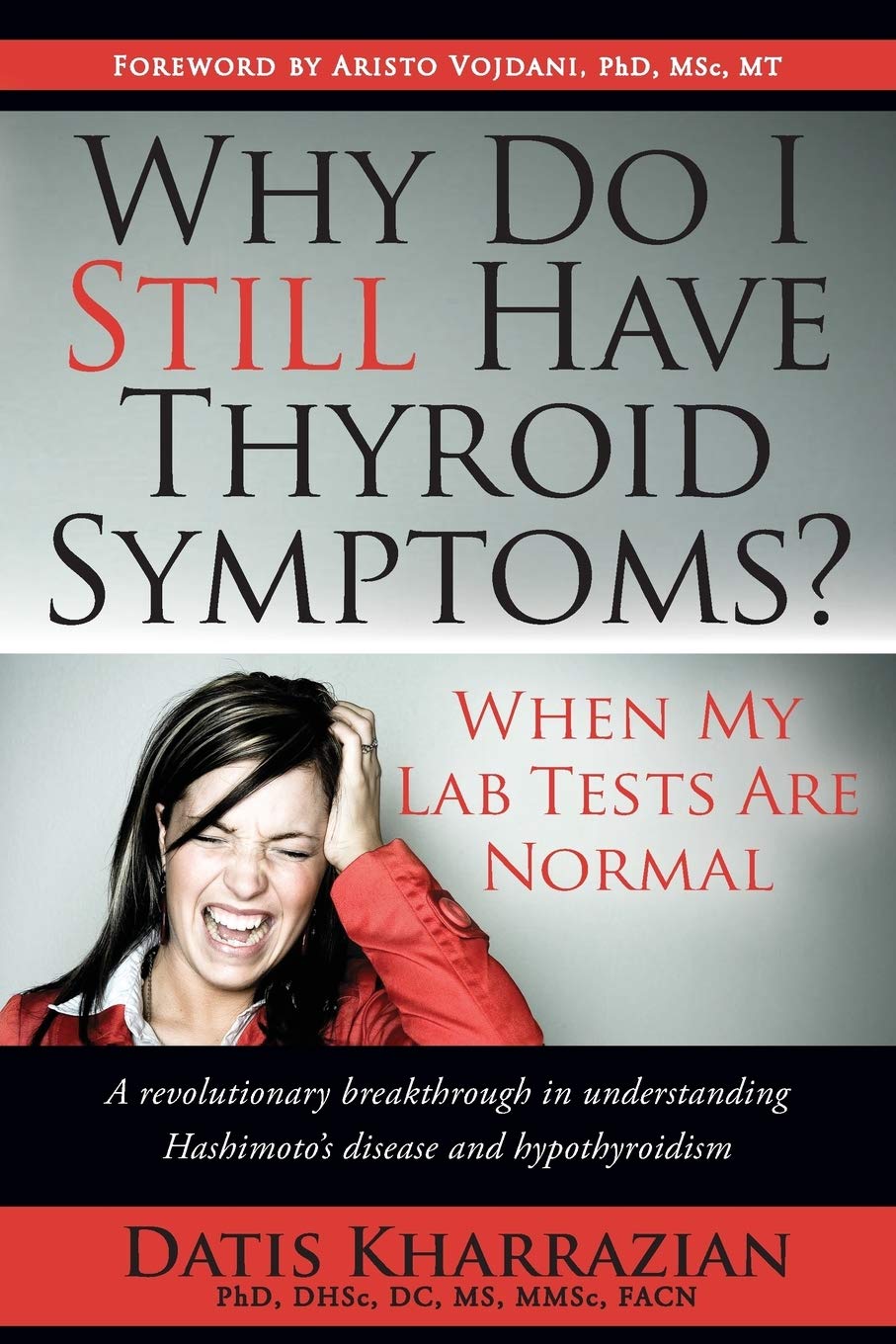 Why Do I Still Have Thyroid Symptoms? When My Lab Tests Are Normal Medicine Books