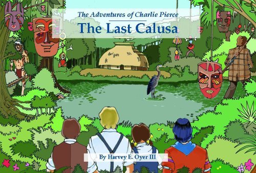 The Last Calusa (The Adventures of Charlie Pierce) Books
