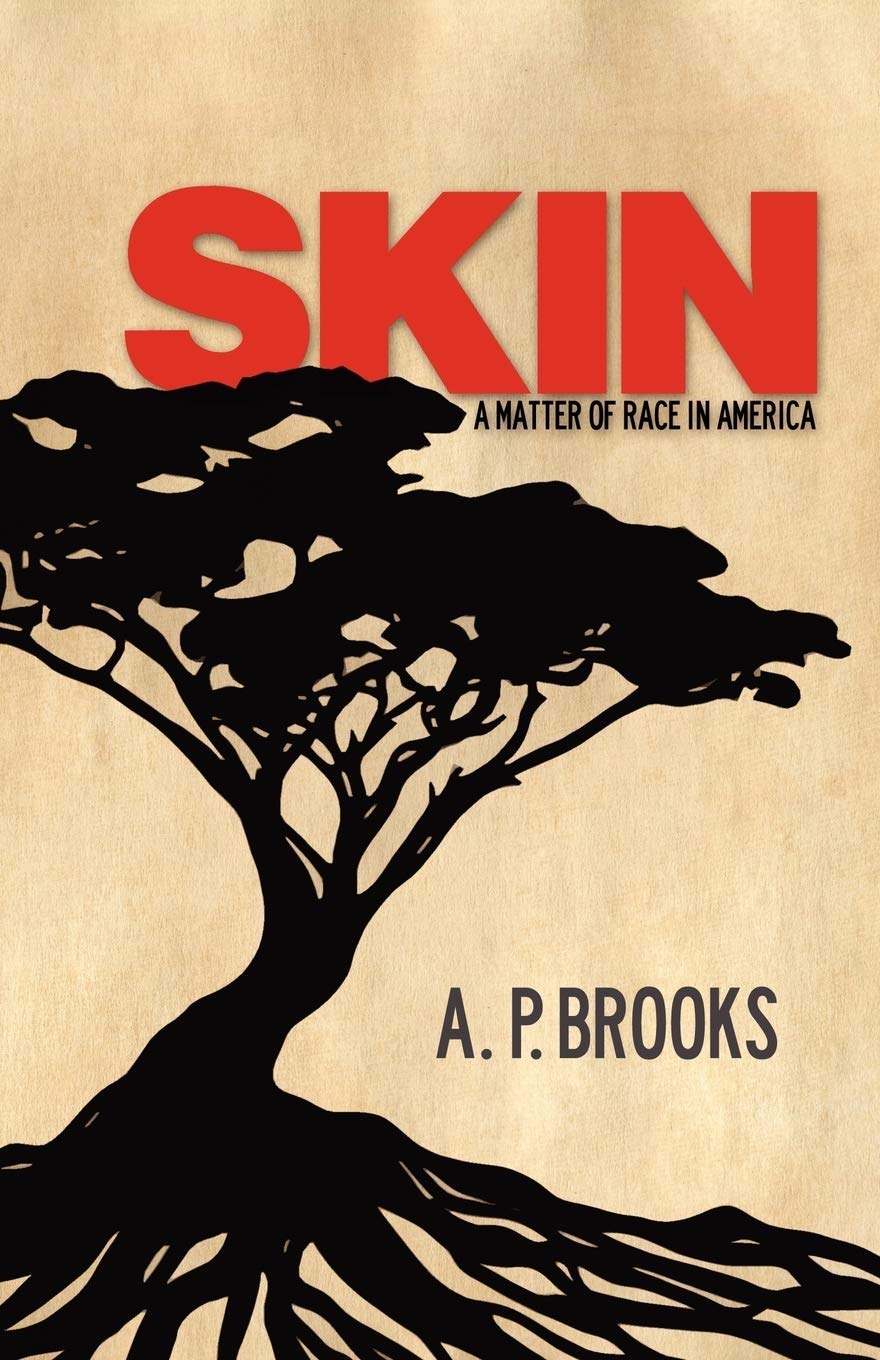 Skin: A Matter of Race in America Politics & History