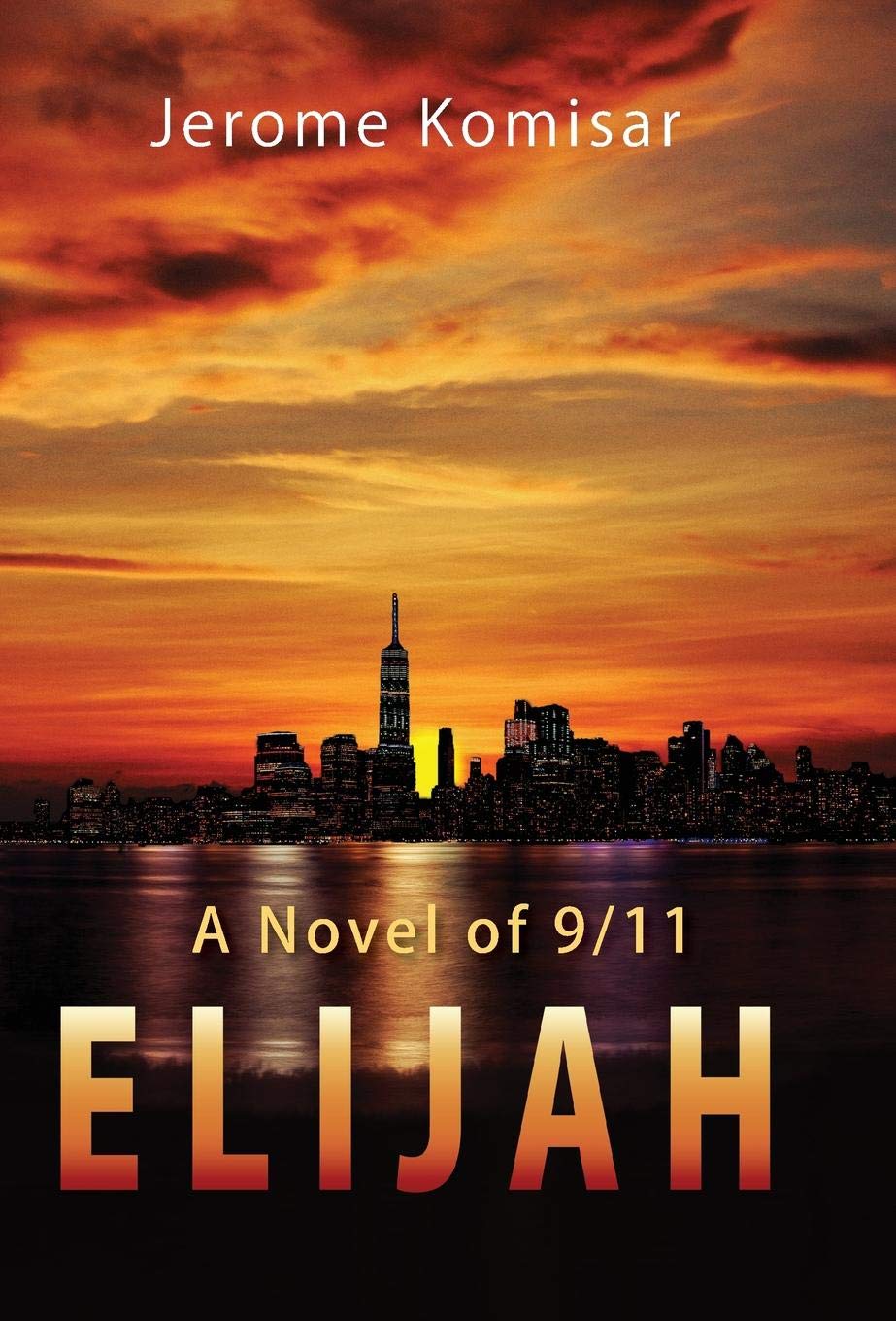 Elijah: A Novel of 9/11 Media & Communication