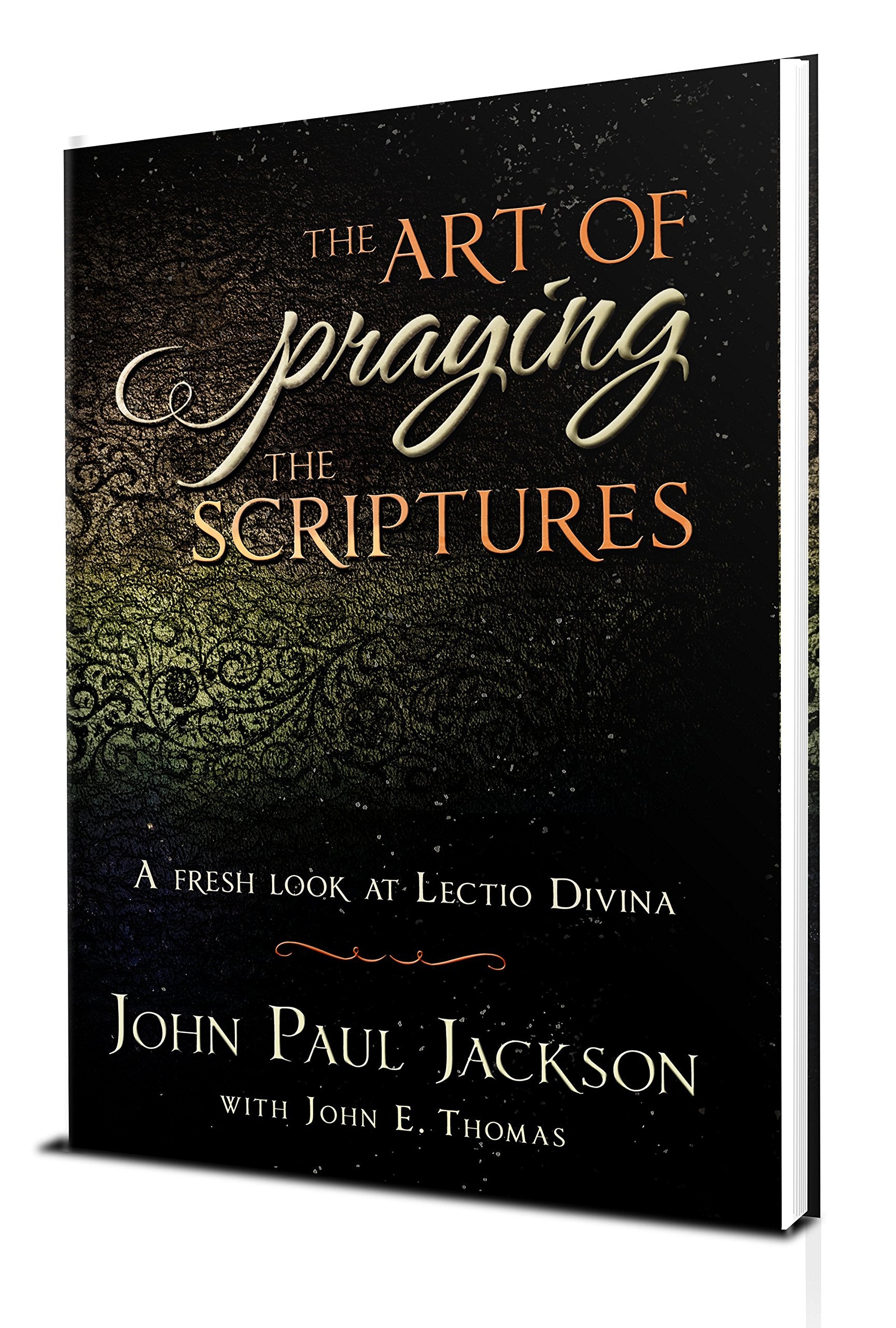 The Art of Praying The Scriptures: A Fresh Look At Lectio Divina Social Sciences