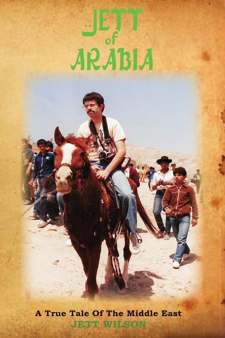 Jett Of Arabia: A True Tale Of The Middle East Travel