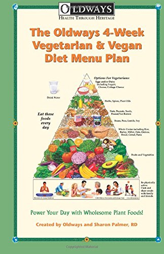 Oldways 4-Week Vegetarian & Vegan Diet Menu Plan: Power Your Day with Wholesome Plant Foods Cooking & Enjoying