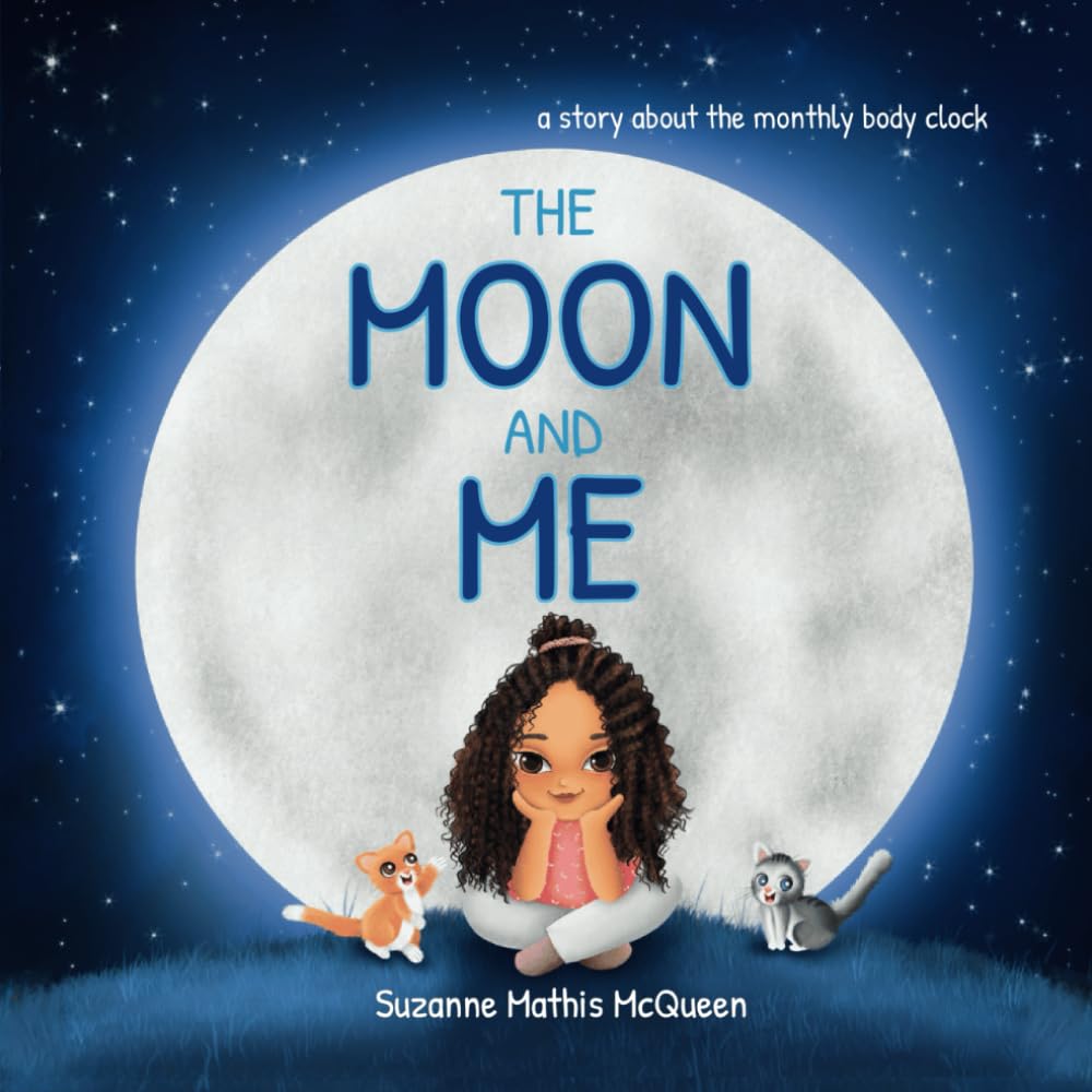 The Moon and Me: A Story About Body Rhythms for Kids Ages 3-8 (Connect with Nature) Study Guides