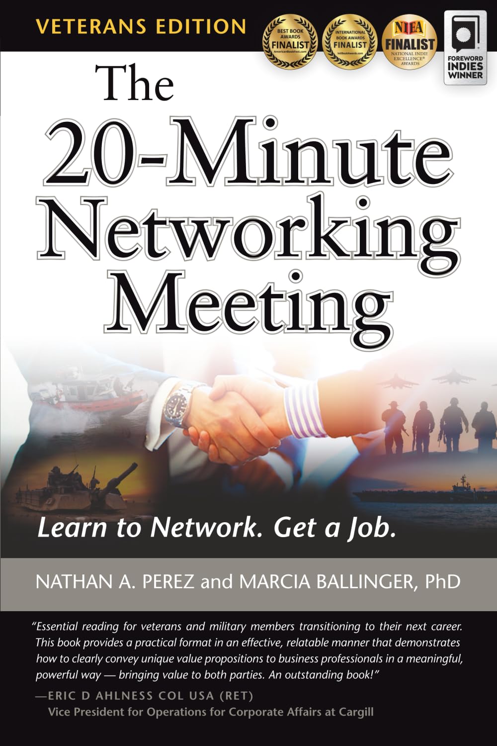 The 20-Minute Networking Meeting - Veterans Edition: Learn to Network. Get a Job. Business, Finance & Career