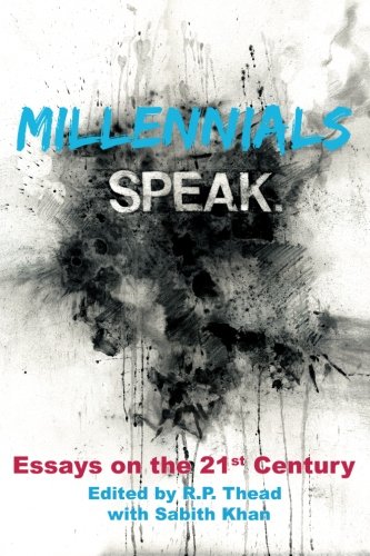 Millennials Speak. Essays on the 21st Century book