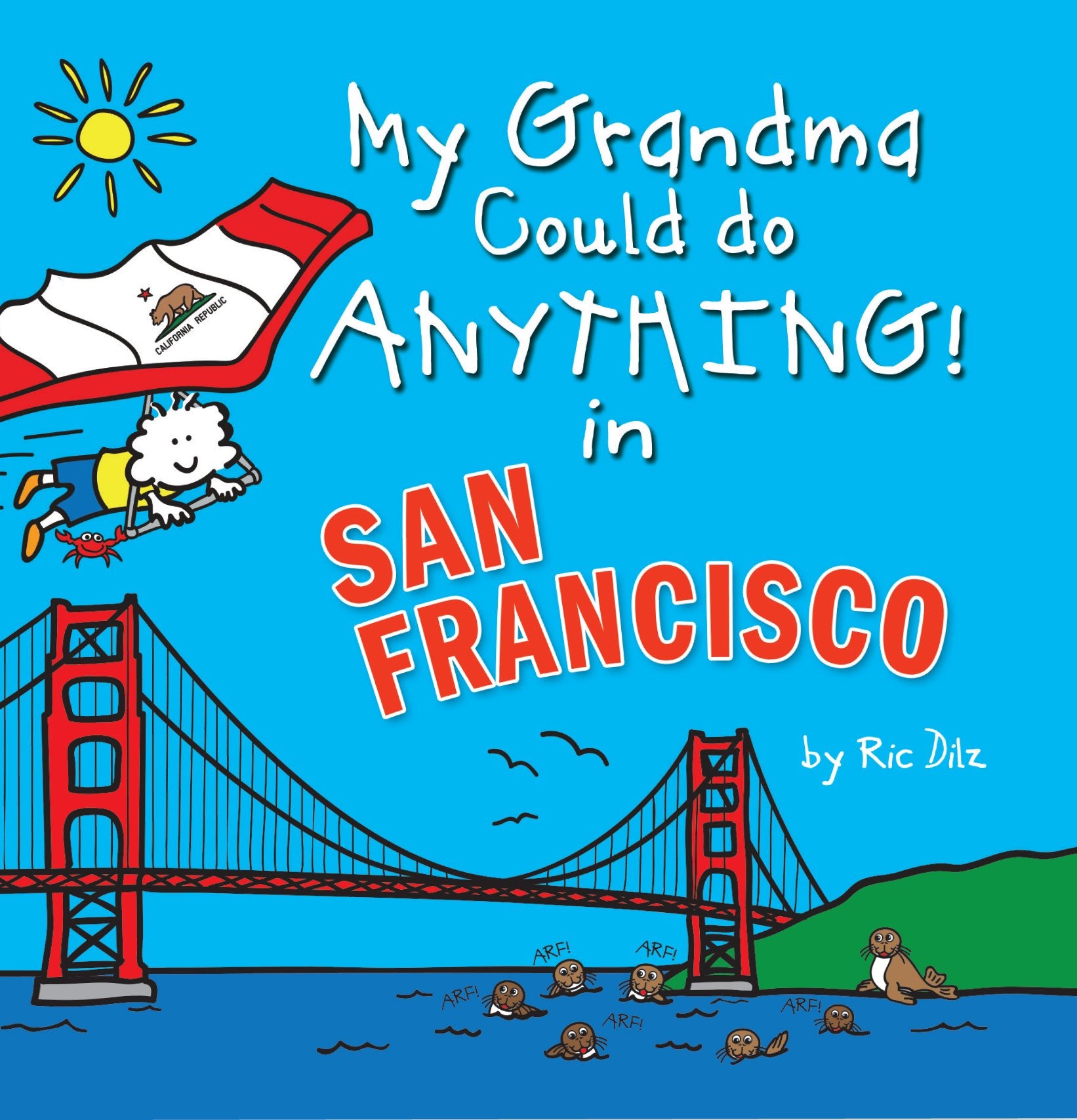 My Grandma Could do Anything in San Francisco Children's books