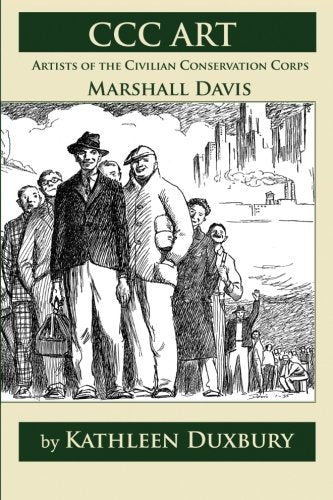 CCC Art: Artists of the Civilian Conservation Corps - Marshall Davis Film, Art & Culture