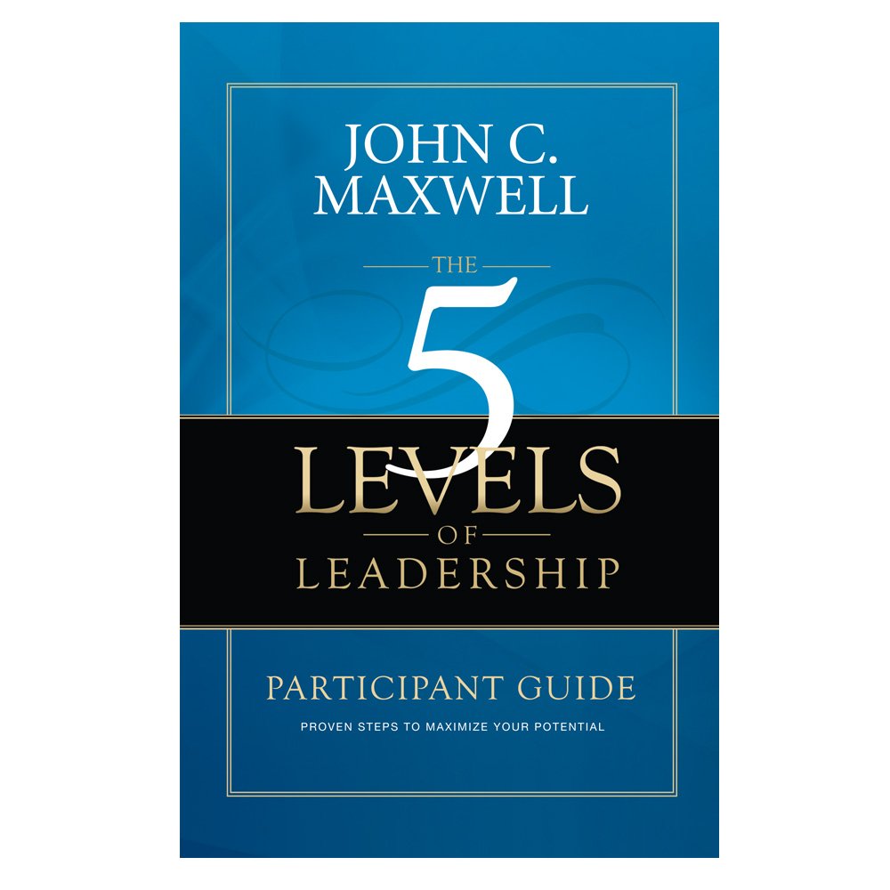 The 5 Levels of Leadership Participant Guide by John C. Maxwell (2014-06-19) book