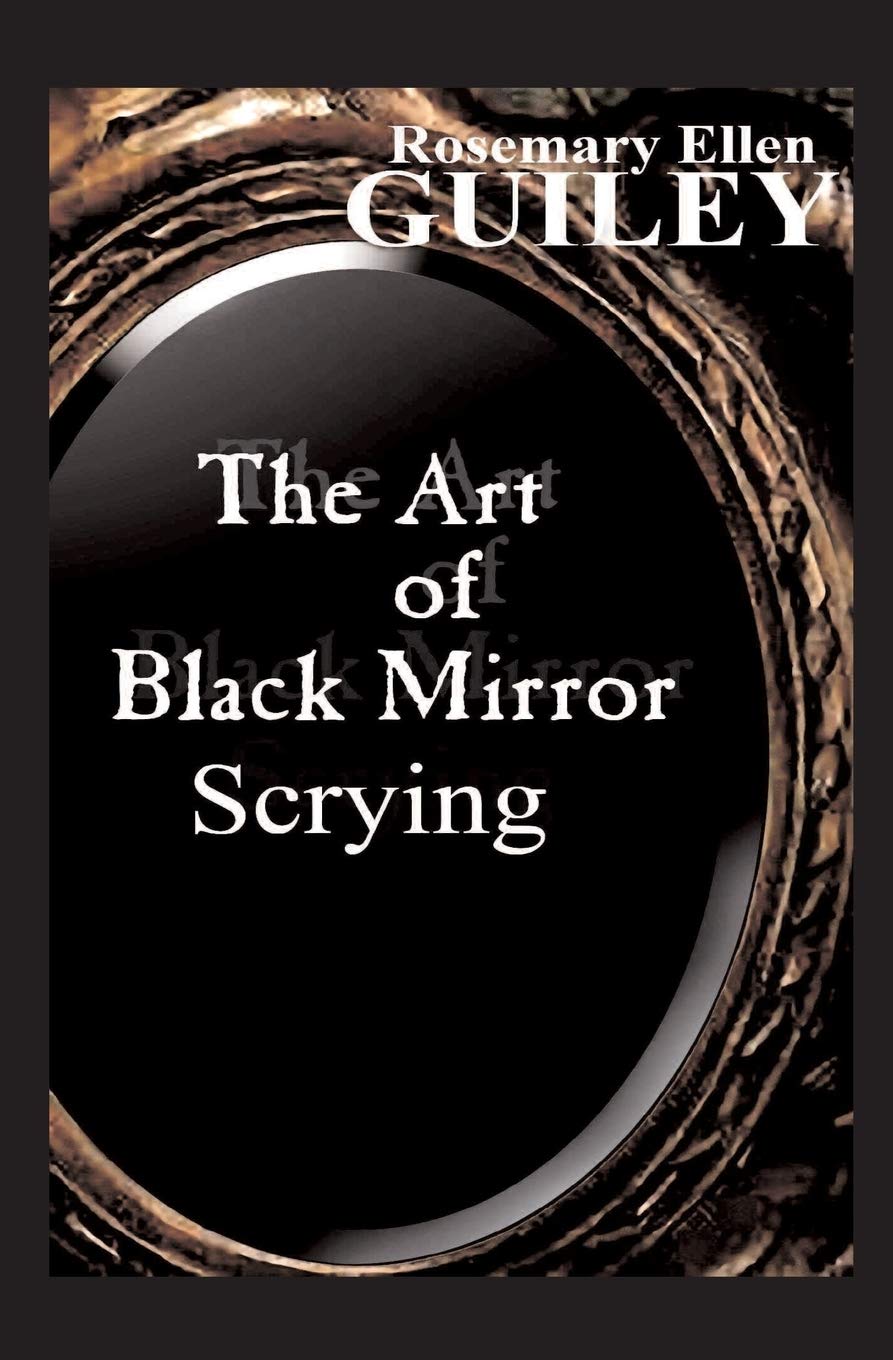 The Art of Black Mirror Scrying Religion & Esotericism