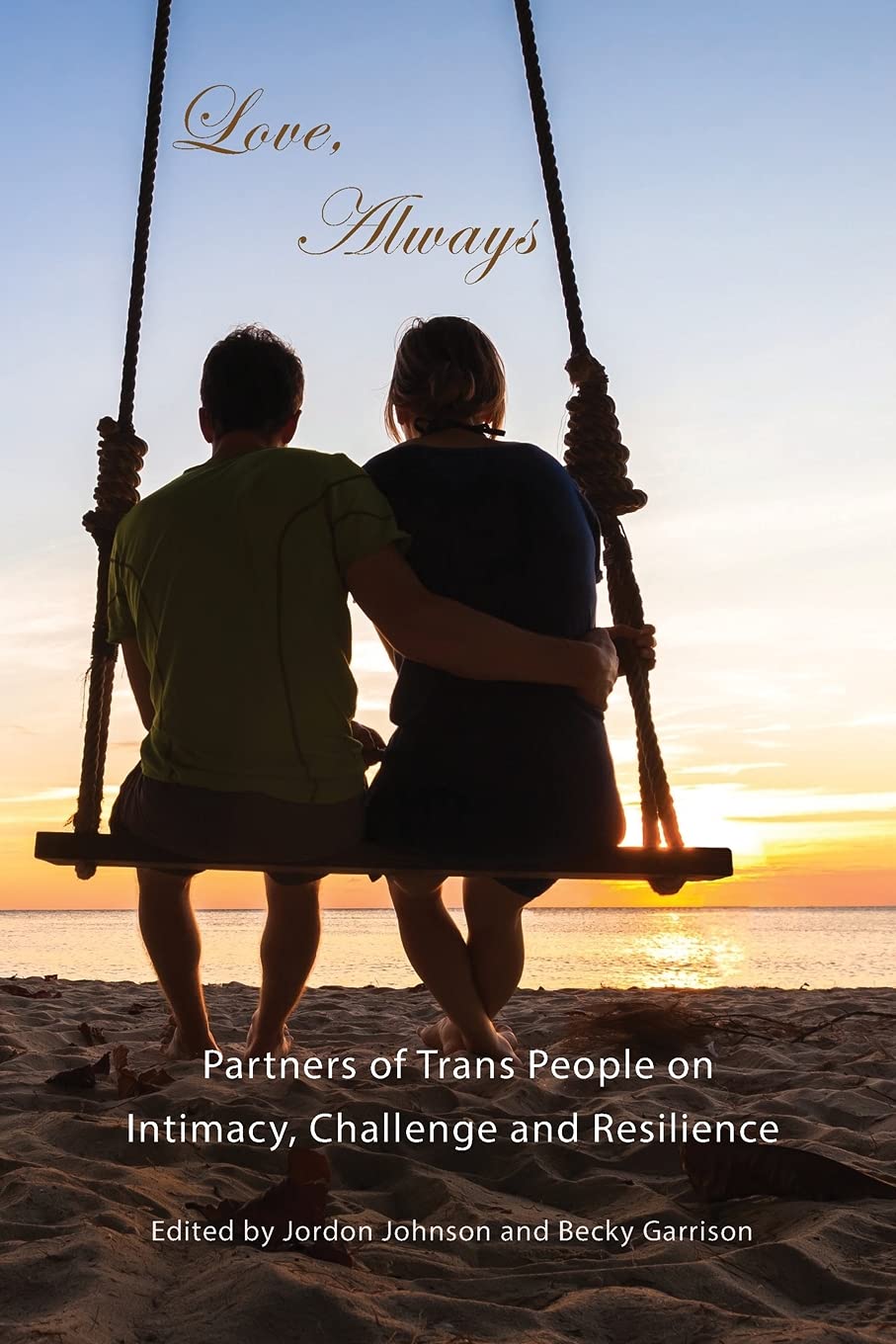Love, Always: Partners of Trans People on Intimacy, Challenge and Resilience Politics & Society