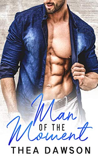 Man of the Moment (Gentlemen, Inc., Band 1) New Adult