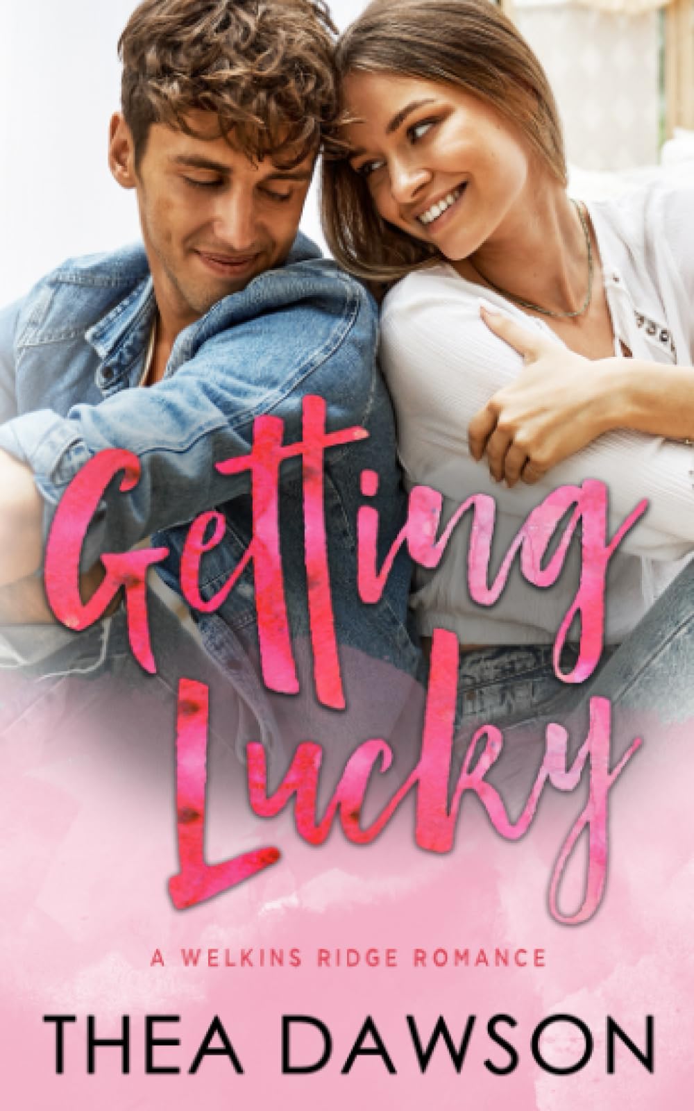 Getting Lucky (A Welkins Ridge Romance, Band 1) Contemporary Romance