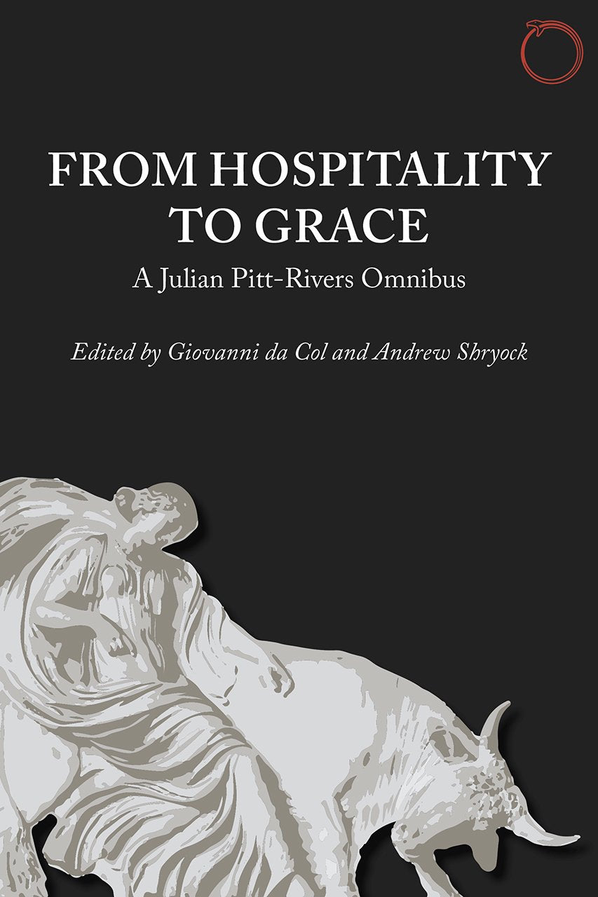 From Hospitality to Grace: A Julian Pitt-Rivers Omnibus book