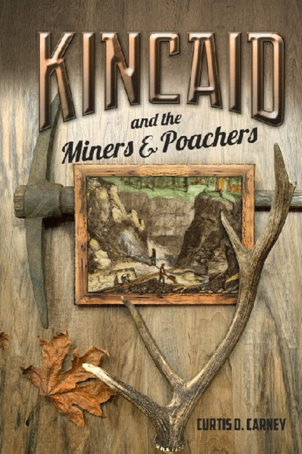 Kincaid and the Miners and Poachers book