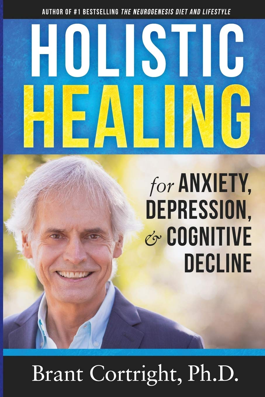 Holistic Healing for Anxiety, Depression, and Cognitive Decline book