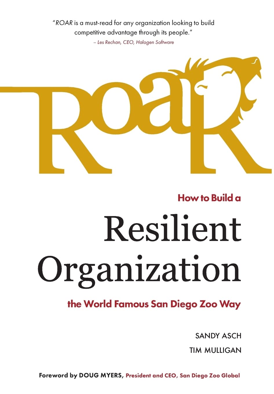 Roar: How to Build a Resilient Organization the World-Famous San Diego Zoo Way book