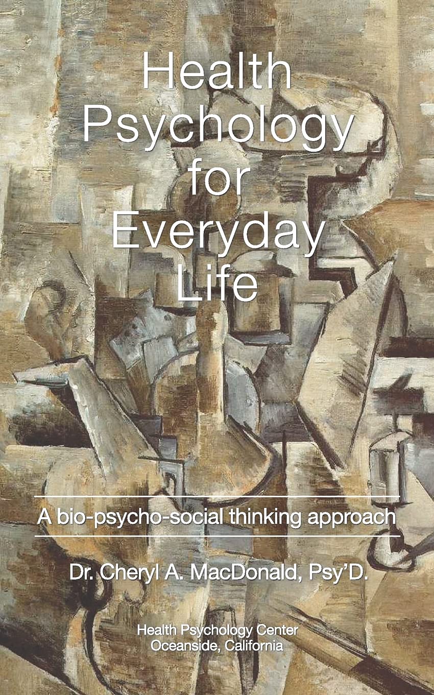 Health Psychology for Everyday Life: A bio-psycho-social thinking approach book