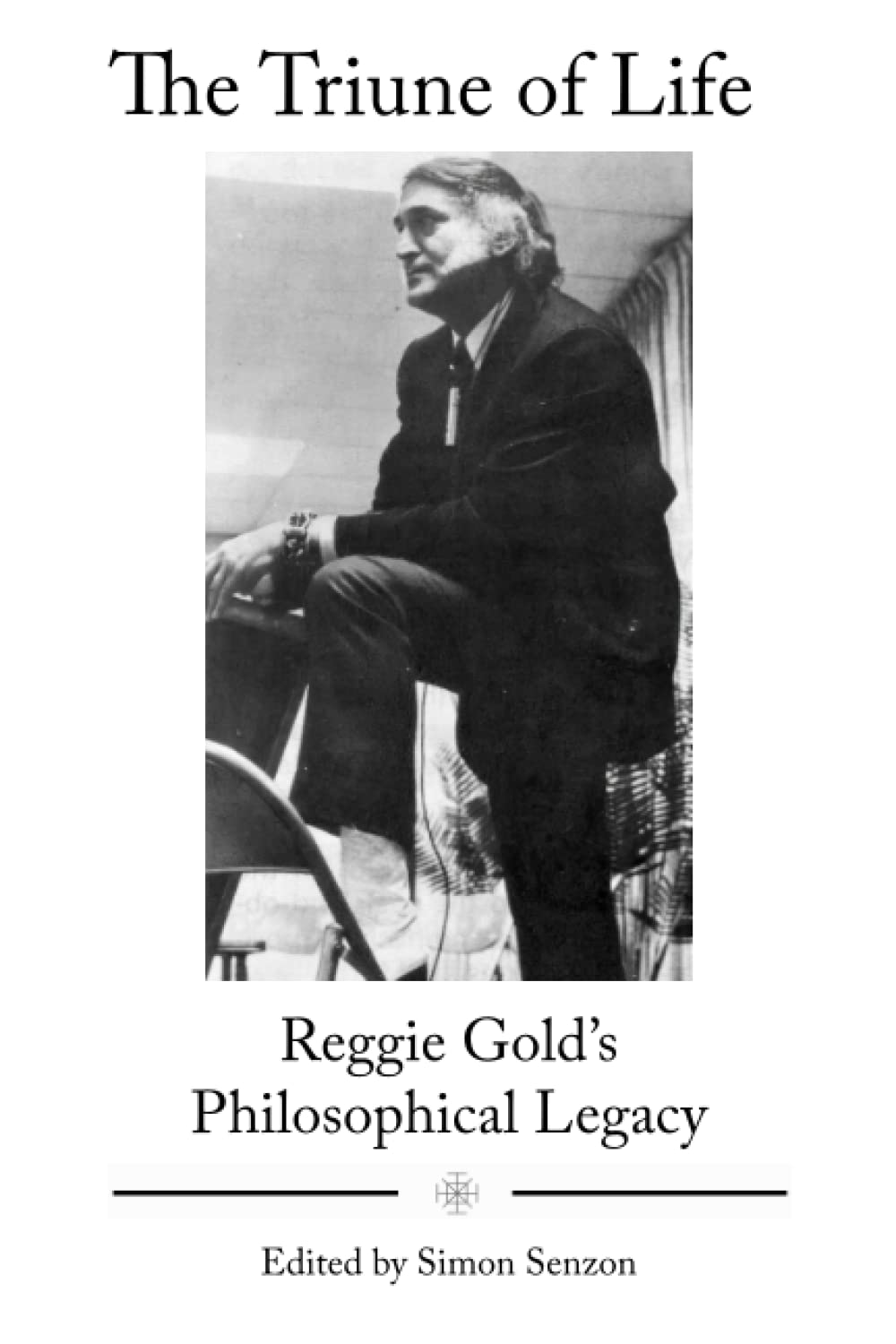 The Triune of Life: Reggie Gold’s Philosophical Legacy Medicine