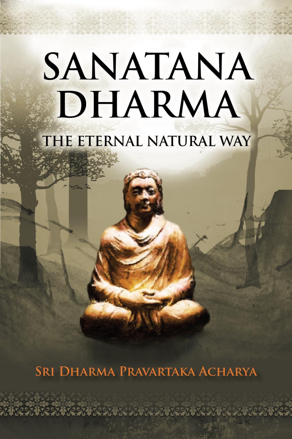 Sanatana Dharma: The Eternal Natural Way Social Sciences