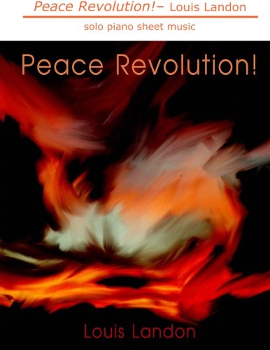Peace Revolution!: solo piano sheet music Sheet Music