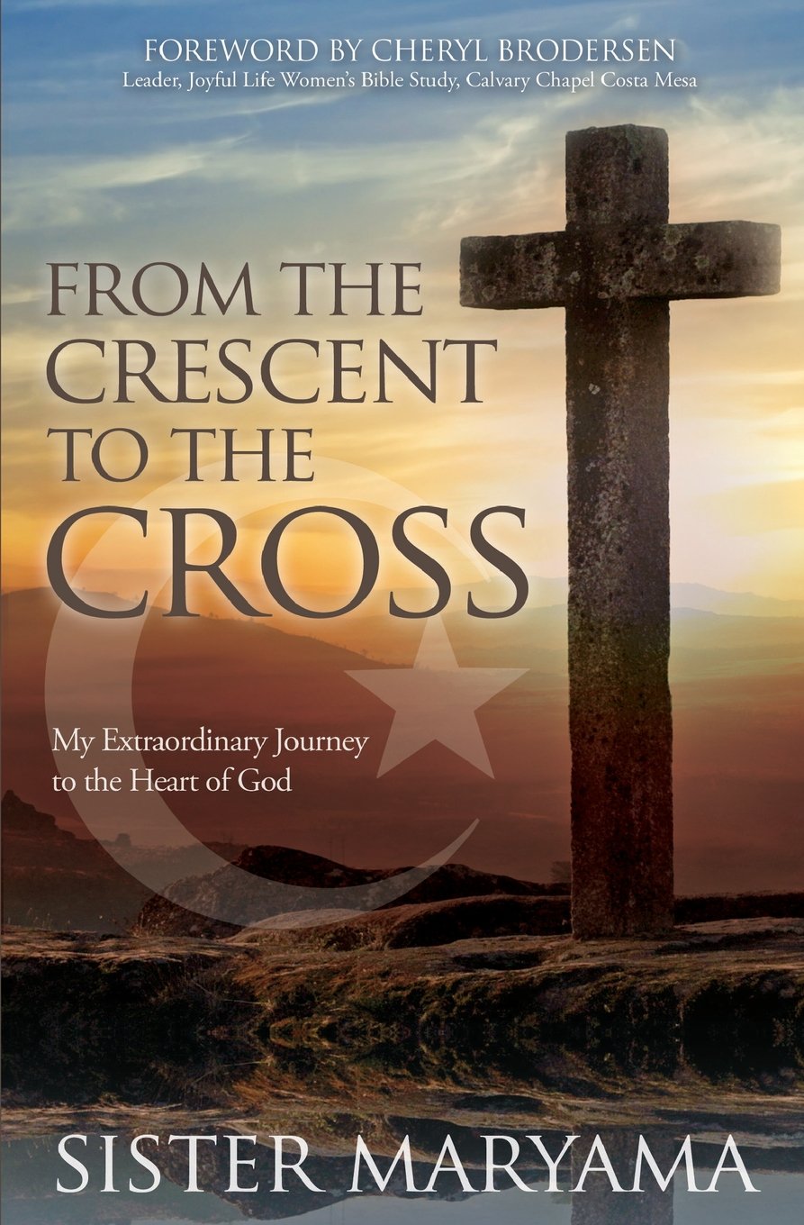 From the Crescent to the Cross: My Extraordinary Journey to the Heart of God Art & Literature Books