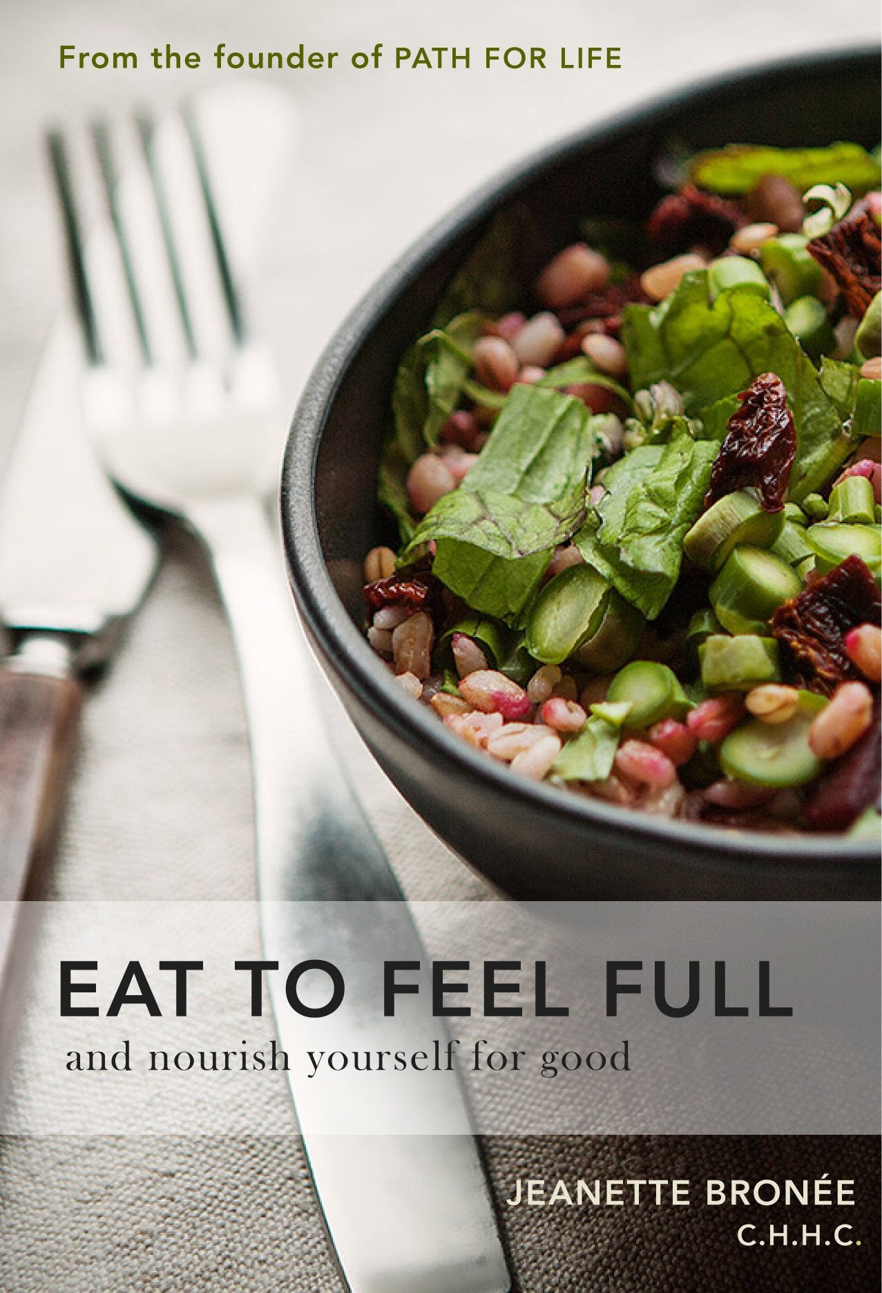 Eat to Feel Full : And Nourish Yourself for Good book