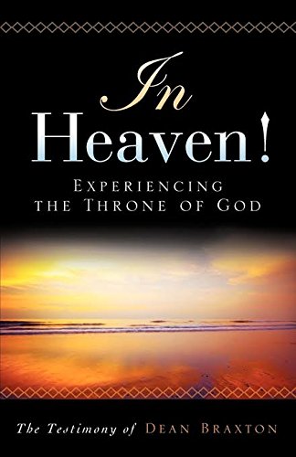 In Heaven! Experiencing the Throne of God (2nd Edition) Books