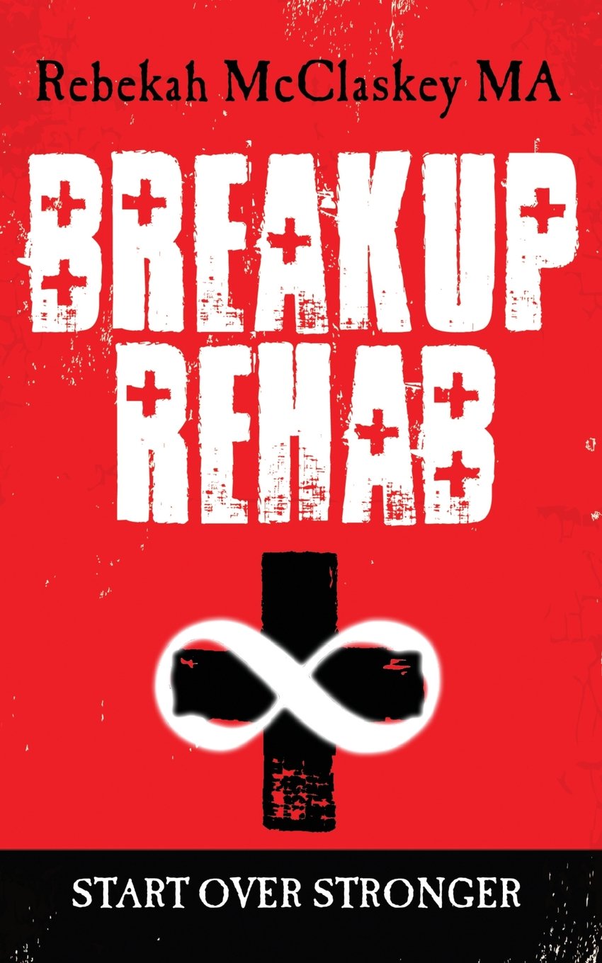 Breakup Rehab: Start Over Stronger Parents & Children