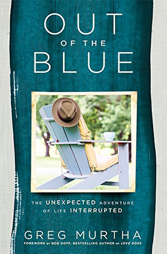Out of the Blue: The Unexpected Adventure of Life Interrupted Books