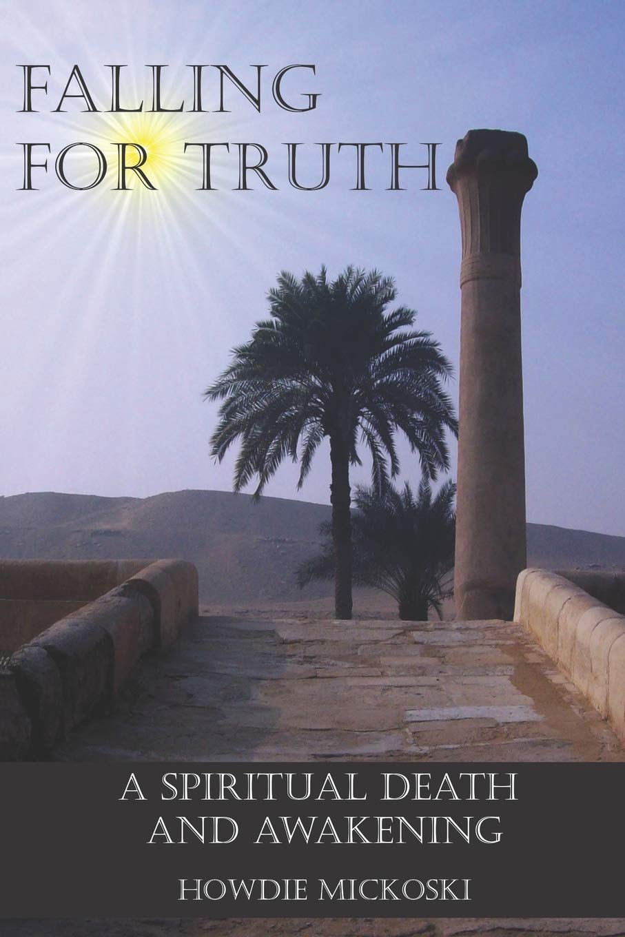 Falling For Truth: A Spiritual Death And Awakening Religion & Esotericism