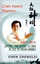 Chen Taichi Taijiquan Spear, Halberd Long Pole, Push Hands -- Chen Taiji Speerform, Hellebardenform, Langstockform, Push Hands (Tuishou) Books