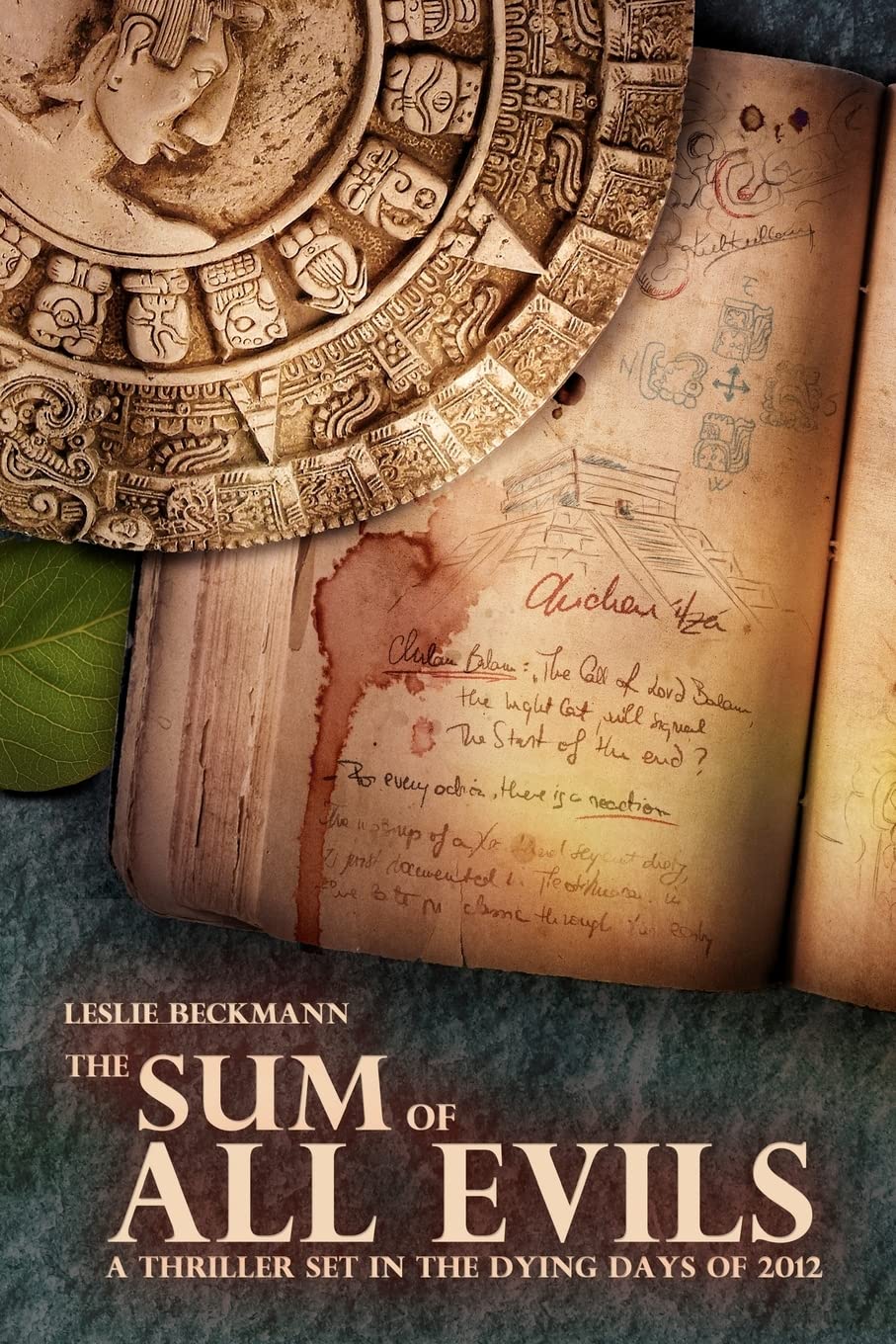 The Sum of All Evils: A thriller set in the dying days of 2012 book