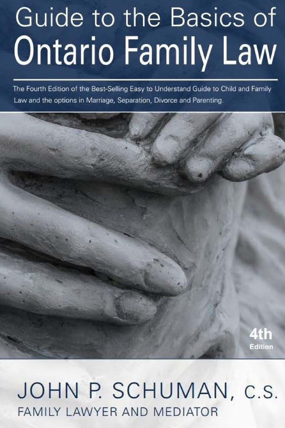 Guide to the Basics of Ontario Family Law, 4th Edition Law