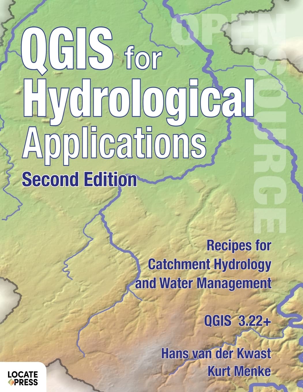 QGIS for Hydrological Applications - Second Edition: Recipes for Catchment Hydrology and Water Management book