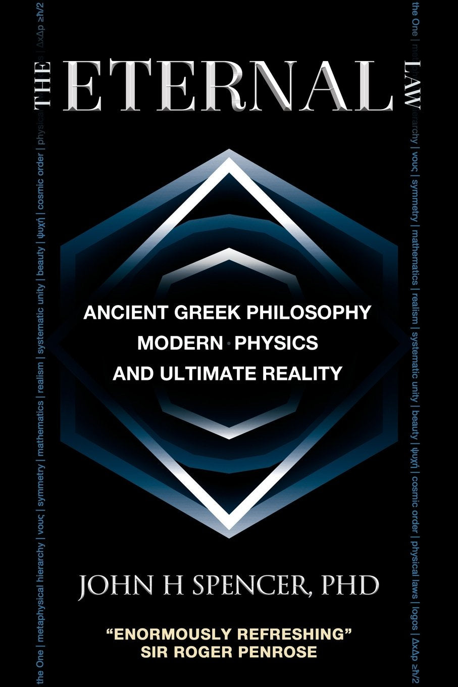 The Eternal Law: Ancient Greek Philosophy, Modern Physics, and Ultimate Reality Philosophy