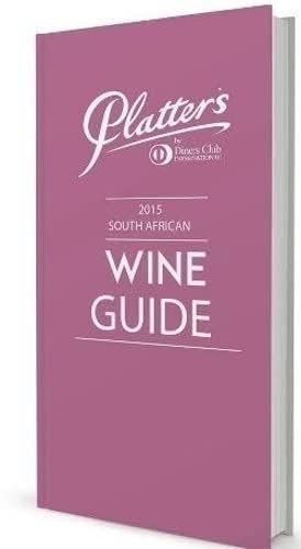 John Platter South African Wine Guide 2015 Cooking & Enjoying