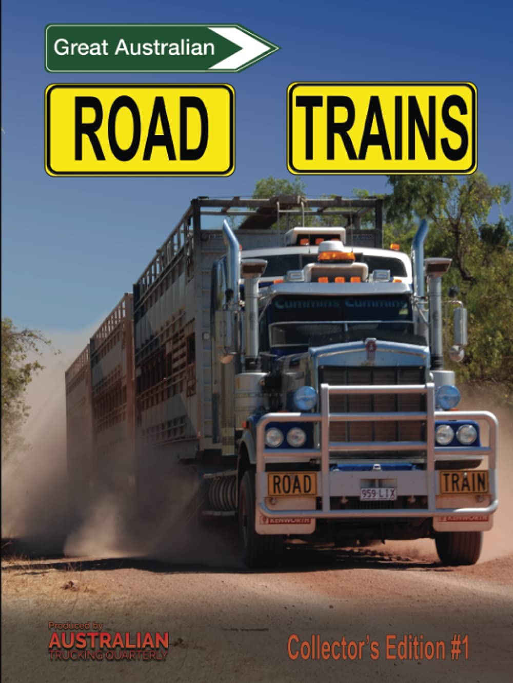 Great Australian Road Trains: Collector’s Edition #1 Business & Technology