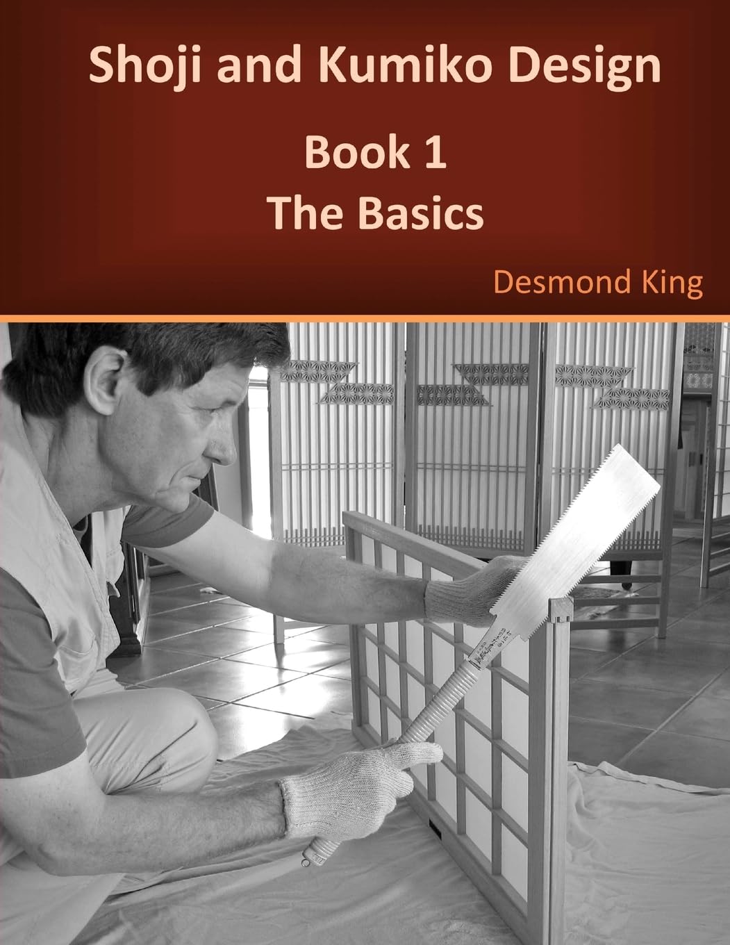 Shoji and Kumiko Design: Book 1 The Basics Hobbies & Crafts