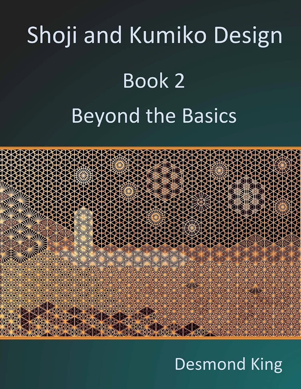 Shoji and Kumiko Design: Book 2 Beyond the Basics Hobbies & Crafts