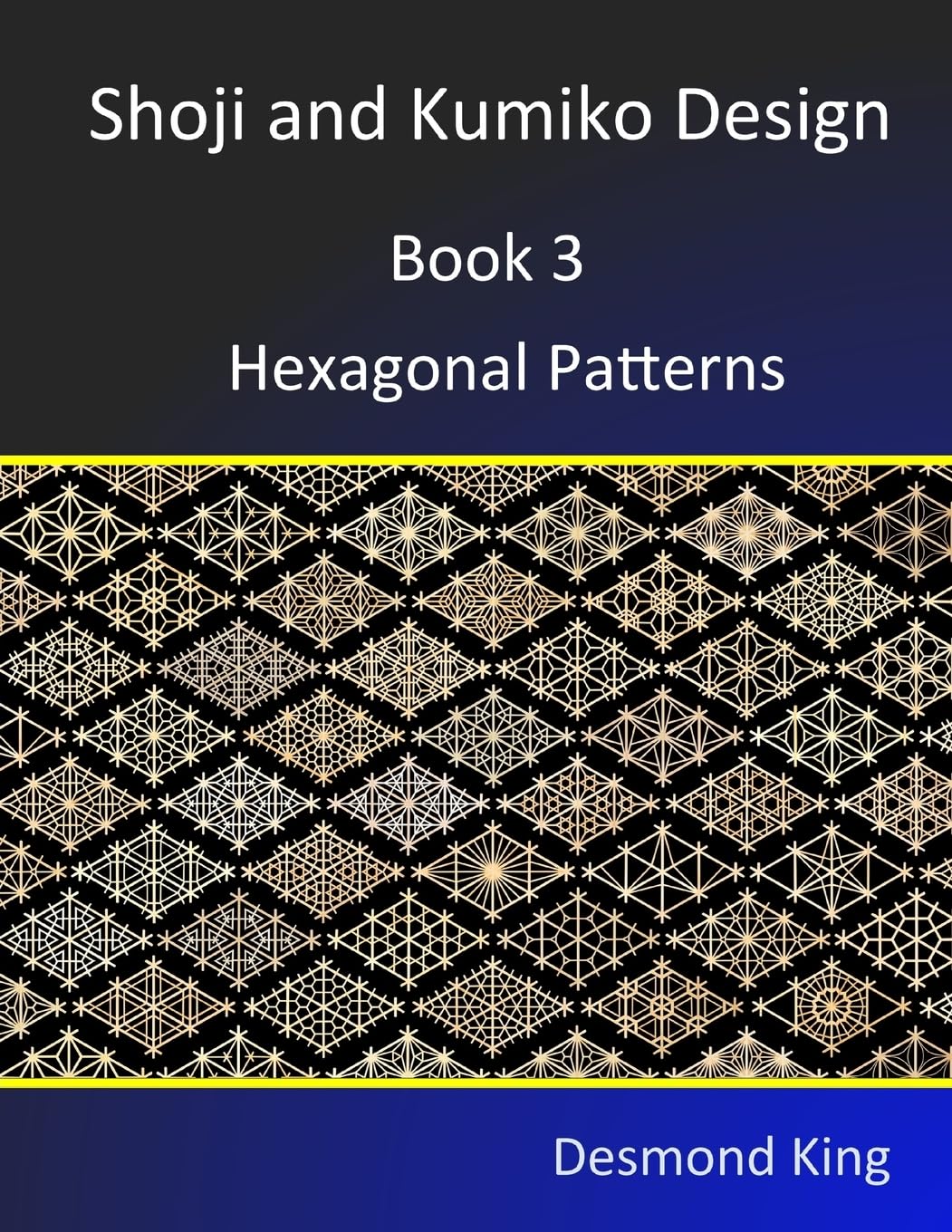 Shoji and Kumiko Design: Book 3 Hexagonal Patterns Hobbies & Crafts