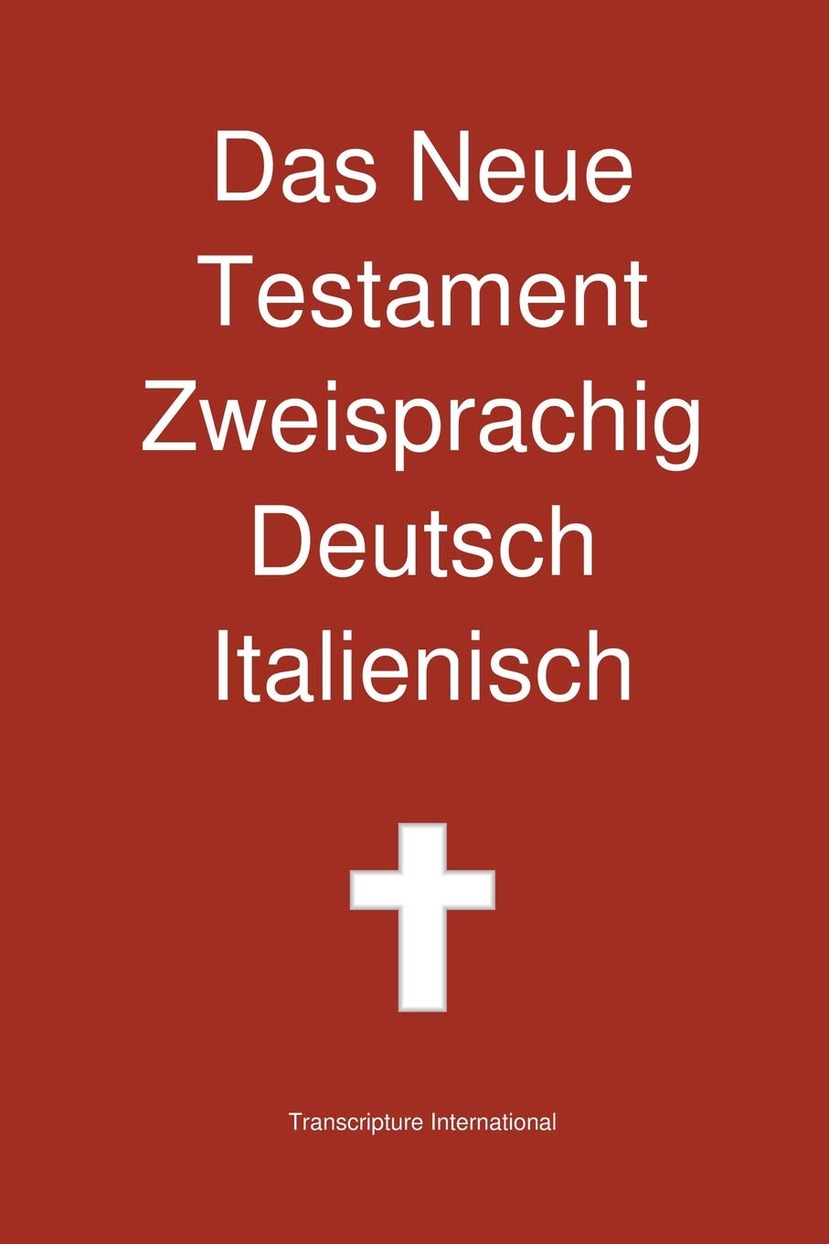 Das Neue Testament Zweisprachig Deutsch Italienisch Social Sciences
