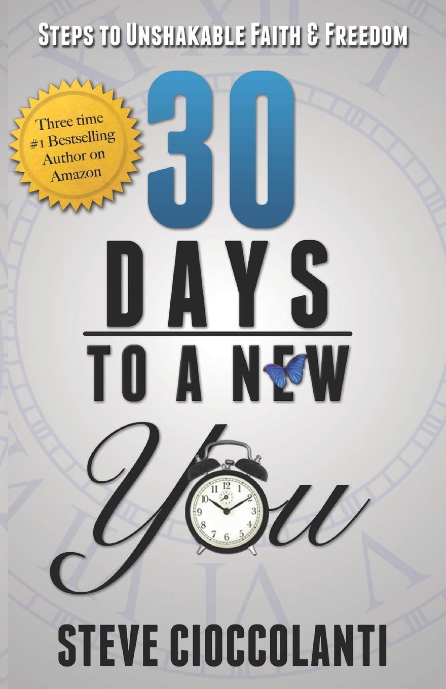 30 Days To A New You: Steps to Unshakable Faith and Freedom book
