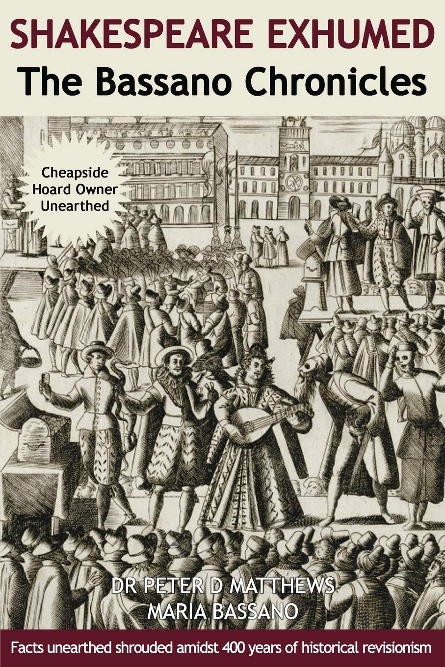 Shakespeare Exhumed: The Bassano Chronicles Social Sciences