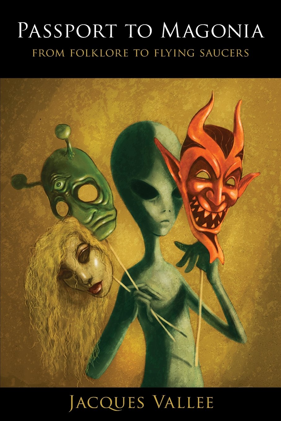 Passport to Magonia: From Folklore to Flying Saucers Books