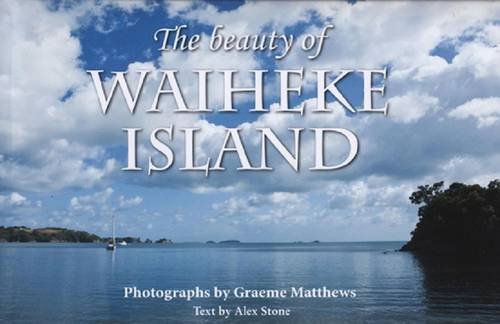 The Beauty of Waiheke Island Travel
