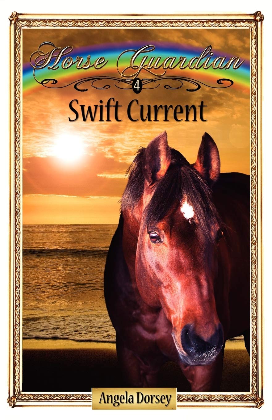Swift Current: Sometimes Horses Need a Little Magic (Horse Guardian) Novels & Short Stories